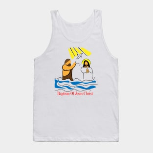 Baptism Of Jesus Christ Tank Top